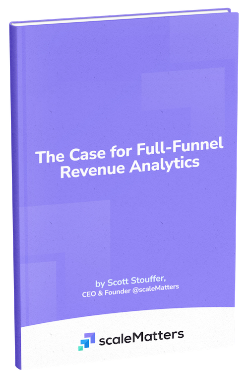 The Case for Full-Funnel Revenue Analytics